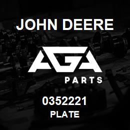 0352221 John Deere PLATE | AGA Parts