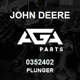 0352402 John Deere PLUNGER | AGA Parts