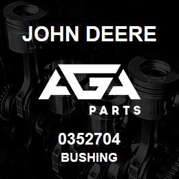 0352704 John Deere BUSHING | AGA Parts