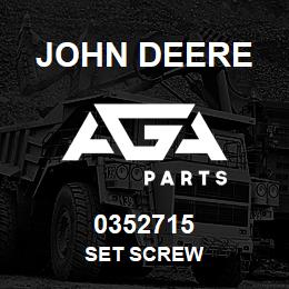 0352715 John Deere SET SCREW | AGA Parts