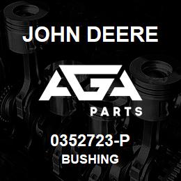 0352723-P John Deere BUSHING | AGA Parts