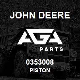 0353008 John Deere PISTON | AGA Parts