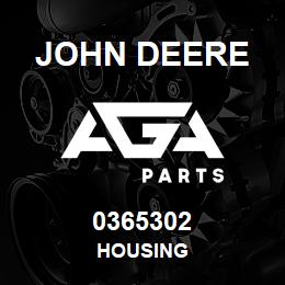 0365302 John Deere HOUSING | AGA Parts