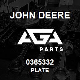 0365332 John Deere PLATE | AGA Parts