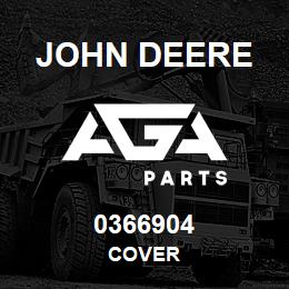 0366904 John Deere COVER | AGA Parts