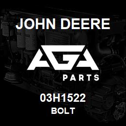 03H1522 John Deere BOLT | AGA Parts