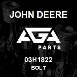 03H1822 John Deere BOLT | AGA Parts