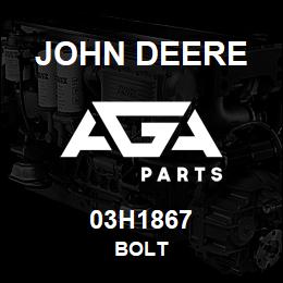 03H1867 John Deere BOLT | AGA Parts