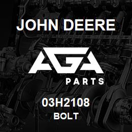 03H2108 John Deere BOLT | AGA Parts
