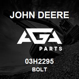 03H2295 John Deere BOLT | AGA Parts