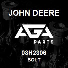 03H2306 John Deere BOLT | AGA Parts