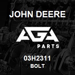 03H2311 John Deere BOLT | AGA Parts