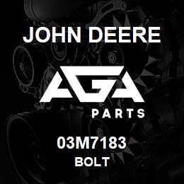 03M7183 John Deere BOLT | AGA Parts