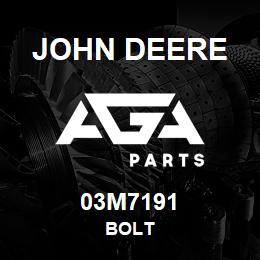 03M7191 John Deere BOLT | AGA Parts