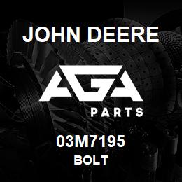 03M7195 John Deere BOLT | AGA Parts
