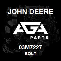 03M7227 John Deere BOLT | AGA Parts