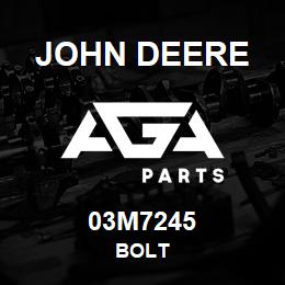 03M7245 John Deere BOLT | AGA Parts