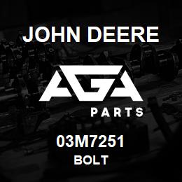 03M7251 John Deere BOLT | AGA Parts