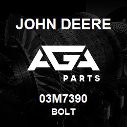 03M7390 John Deere BOLT | AGA Parts