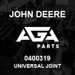 0400319 John Deere UNIVERSAL JOINT | AGA Parts