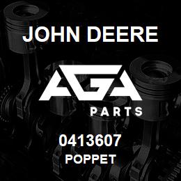 0413607 John Deere POPPET | AGA Parts