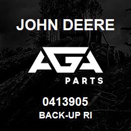 0413905 John Deere BACK-UP RI | AGA Parts