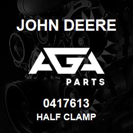 0417613 John Deere HALF CLAMP | AGA Parts