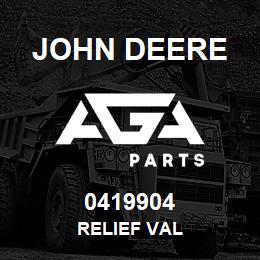 0419904 John Deere RELIEF VAL | AGA Parts
