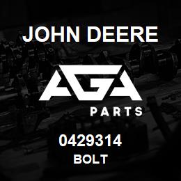0429314 John Deere BOLT | AGA Parts