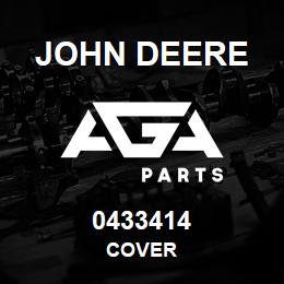 0433414 John Deere COVER | AGA Parts
