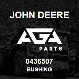 0436507 John Deere BUSHING | AGA Parts
