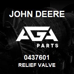 0437601 John Deere RELIEF VALVE | AGA Parts