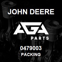 0479003 John Deere PACKING | AGA Parts