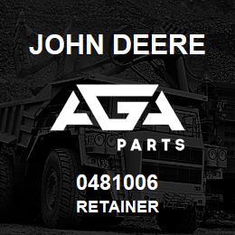 0481006 John Deere RETAINER | AGA Parts