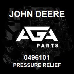 0496101 John Deere PRESSURE RELIEF | AGA Parts