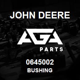 0645002 John Deere BUSHING | AGA Parts