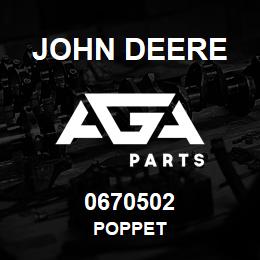 0670502 John Deere POPPET | AGA Parts
