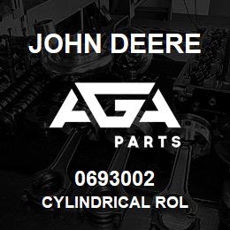 0693002 John Deere CYLINDRICAL ROL | AGA Parts