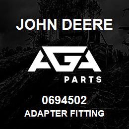 0694502 John Deere ADAPTER FITTING | AGA Parts