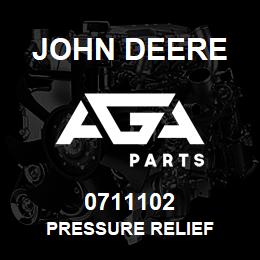 0711102 John Deere PRESSURE RELIEF | AGA Parts