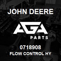 0718908 John Deere FLOW CONTROL HY | AGA Parts