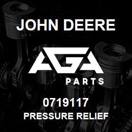 0719117 John Deere PRESSURE RELIEF | AGA Parts