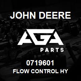 0719601 John Deere FLOW CONTROL HY | AGA Parts