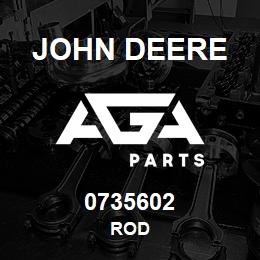 0735602 John Deere ROD | AGA Parts