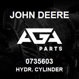0735603 John Deere HYDR. CYLINDER | AGA Parts