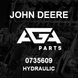 0735609 John Deere HYDRAULIC | AGA Parts