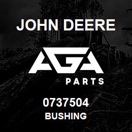 0737504 John Deere BUSHING | AGA Parts