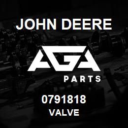 0791818 John Deere VALVE | AGA Parts
