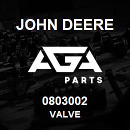 0803002 John Deere VALVE | AGA Parts