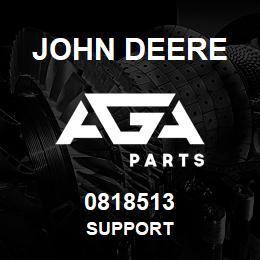 0818513 John Deere SUPPORT | AGA Parts